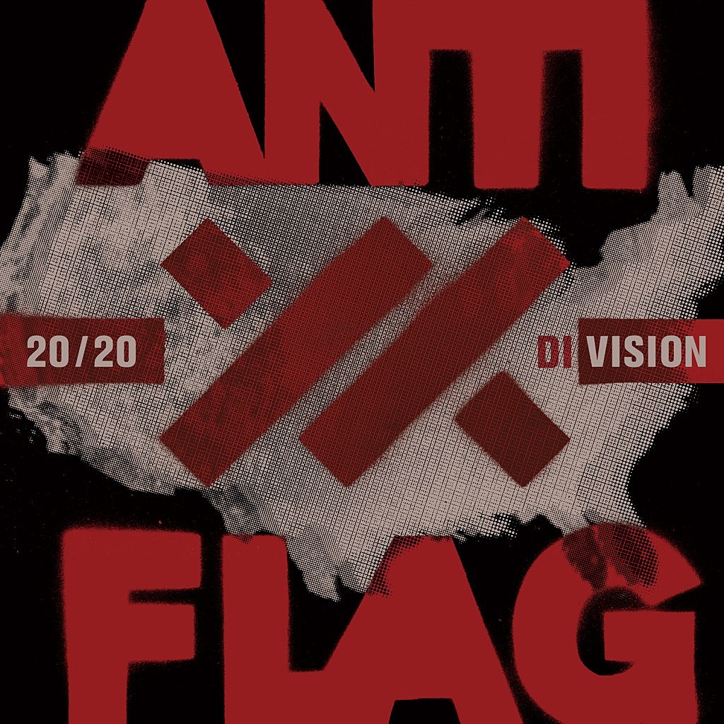 Anti Flag 20 20 Division