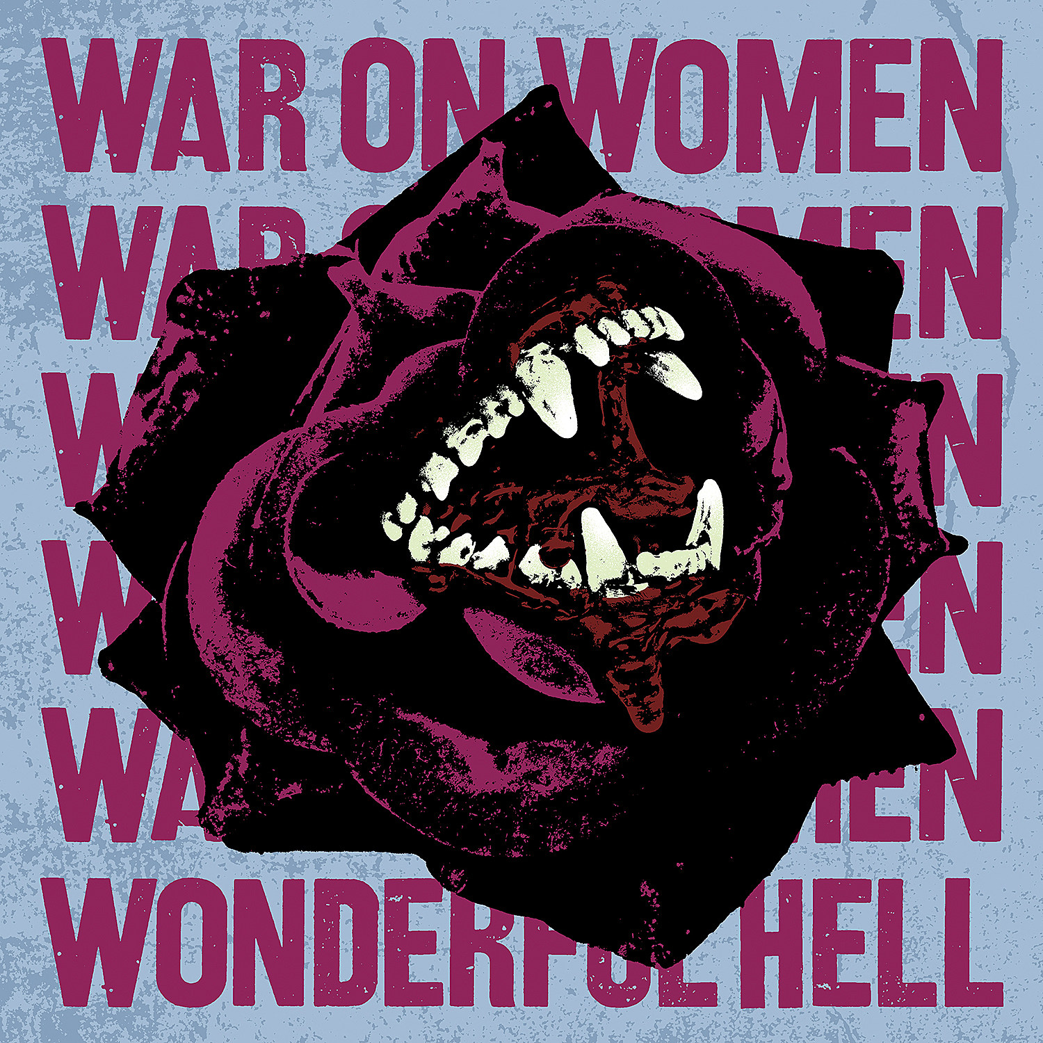 War on Women Wonderful Hell