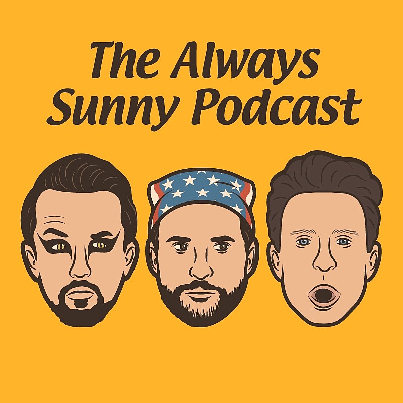 always sunny podcast