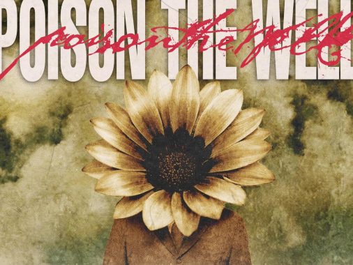 poison the well you come before you 20th anniverary